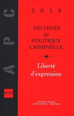 Archives de politique criminelle n° 40. Liberté d'expression