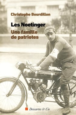 Une famille de patriotes : Histoire de la famille Noetinger