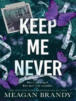Keep Me Never : The angsty friends-to-lovers romance SAY YOU SWEAR fans have been waiting for