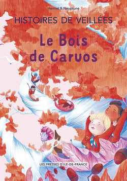 Histoires de veillées Tomes 1-2-3