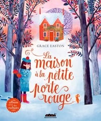 La maison à la petite porte rouge