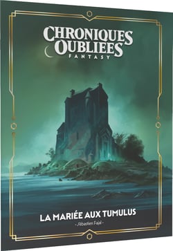 Chroniques Oubliées Fantasy 2ᵉ édition – La Mariée aux Tumulus