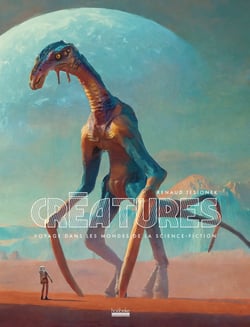 Créatures : Voyage dans les mondes de la science-fiction