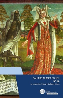 Cahiers Albert Cohen N°29 Le corps dans l'oeuvre d'Albert Cohen