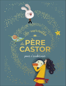 Les merveilles du Père Castor : Pour s'endormir