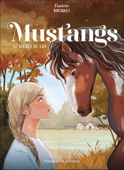 Mustangs Tome 2 : Le secret de Lily