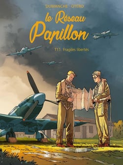 Le réseau Papillon Tome 11 : Fragiles libertés