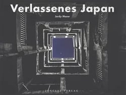 Verlassenes Japan (édition 2025)