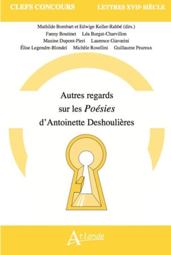 Autre regards sur les Poésies d'Antoinette Deshoulières
