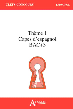 CAPES d'Espagnol Bac +3 Thème 1