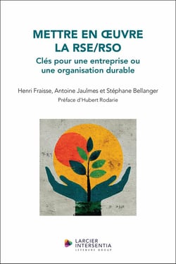 Mettre en oeuvre la RSE/RSO : Clés pour une entreprise/organisation durable
