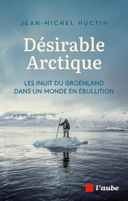 Désirable Arctique : Les Inuit du Groenland dan sun monde en ébullition
