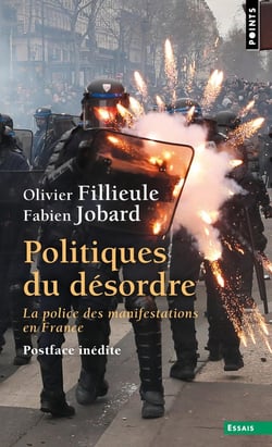 Politiques du désordre : La police des manifestations en France