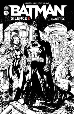 Batman Silence 2 : Chapitre 6 / Edition spéciale (N&B)