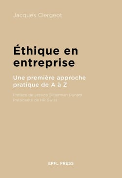Éthique de l'entreprise : Une première approche pratique de A à Z