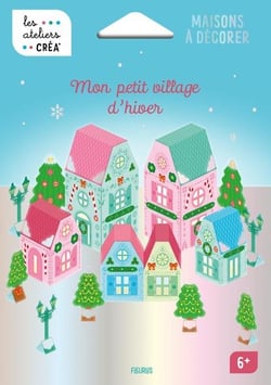 Mon petit village d'hiver - Maisons à décorer