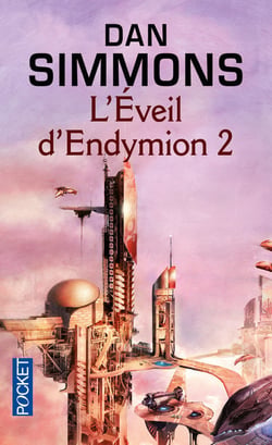 Les Cantos d'Hypérion Tome 4 : L'Éveil d'Endymion - Tome 2