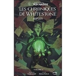 La Légende de Vox Machina - Les Chroniques de Whitestone