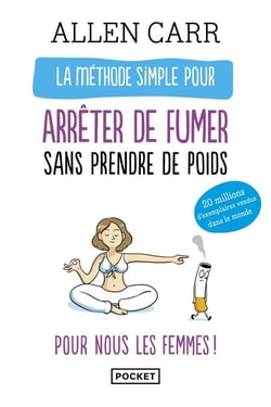 La méthode simple pour les femmes qui veulent arrêter de fumer - sans prendre de poids