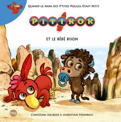 Pitikok Tome 5 : Pititok et le bébé bison