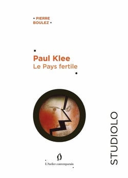 Paul Klee. Le Pays fertile