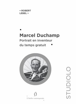 Marcel Duchamp : Portrait en inventeur du temps gratuit