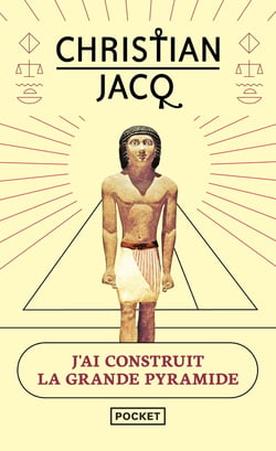 J'ai construit la grande pyramide