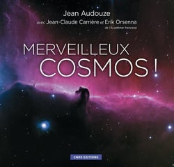 Merveilleux cosmos - voyage au coeur de l'univers