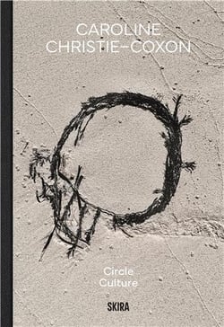 Caroline Christie-Coxon : Circle Culture
