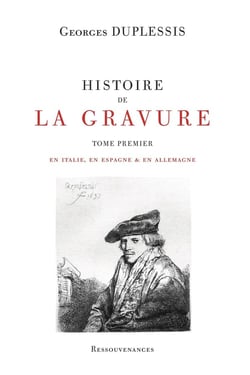 Histoire de la Gravure : Tome premier