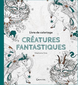Livre de coloriage - réatures fantastiques