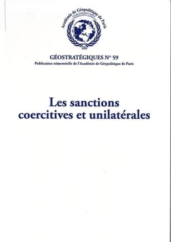 Les sanctions coercitives et unilatérales : Géostratégiques N°59