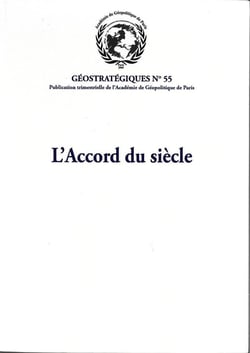 L'accord du siècle : Géostratégiques N°55