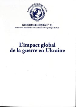 L'impact global de la guerre en Ukraine : Géostratégiques N°61