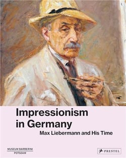 Impressionism in Germany : Max Liebermann and His Times