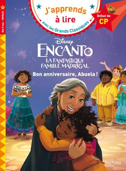J'apprends à lire avec les grands classiques Disney : CP niveau 1 - Encanto : Bon anniversaire, Abuela !