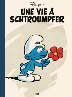 Une vie à schtroumpfer - la biographie en images
