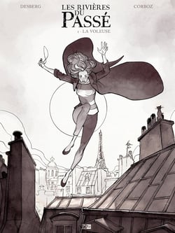 Les rivières du passé Tome 1 : la voleuse
