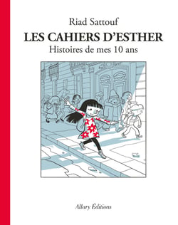 Les cahiers d'Esther Tome 1 : histoires de mes 10 ans