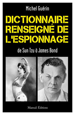 Dictionnaire renseigné de l'espionnage de Sun Tzu à James Bond