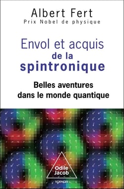 Envol et acquis de la spintronique : Belles aventures dans le monde quantique