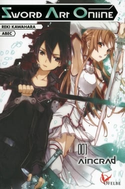 Sword Art Online Tome 1 : Aincrad