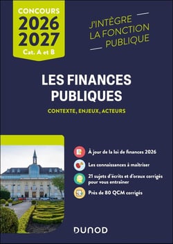 Les finances publiques - Catégories A et B - Contexte, enjeux, acteurs (édition 2026/2027)