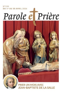 Parole et prière n.190 : Prier un mois avec Jean-Baptiste de La Salle