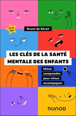 Les clés de la santé mentale des enfants : Mieux comprendre pour mieux accompagner
