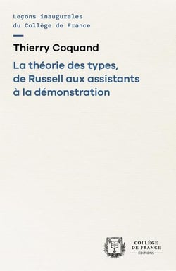 La Théorie des types, de Russell aux assistants à la démonstration