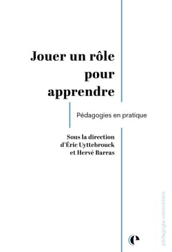 Jouer un rôle pour apprendre : Pédagogies en pratique