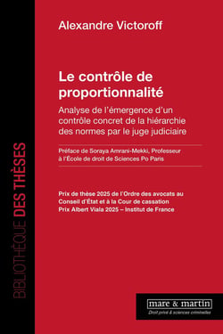 Le contrôle de proportionnalité : Analyse de l'émergence d'un contrôle concret de la hiérarchie des normes par le juge judiciaire