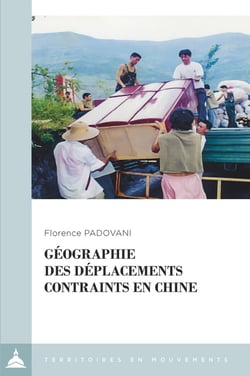 Géographie des déplacements contraints en Chine : Du barrage des Trois Gorges à Shanghai et au Guangdong