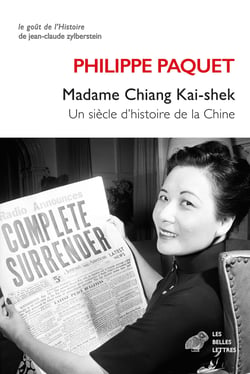 Madame Chiang Kai-shek : Un siècle d'histoire de la Chine